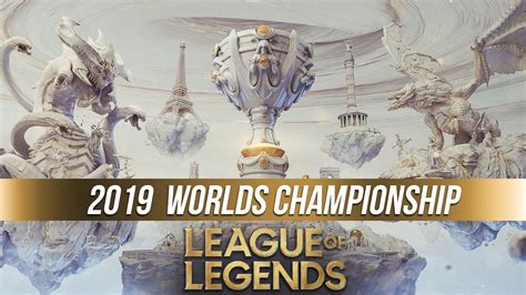 2019 League of Legends World Championship .